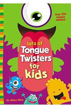 Lots of Tongue Twisters for Kids 9780310767084
