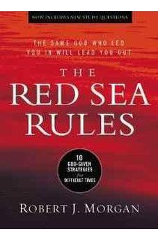 The Red Sea Rules: 10 God-Given Strategies for Difficult Times 9780529104403