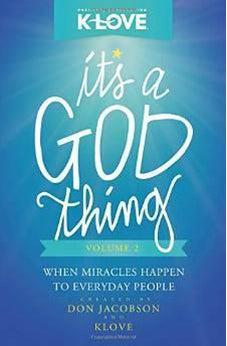 It's a God Thing Volume 2: When Miracles Happen to Everyday People 9780529105516