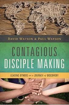 Contagious Disciple Making: Leading Others on a Journey of Discovery 9780529112200
