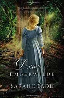Dawn at Emberwilde (A Treasures of Surrey Novel) 9780718011819