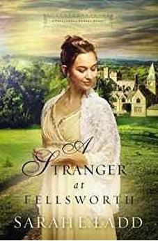 A Stranger at Fellsworth (Treasures of Surrey Book 3) 9780718011857