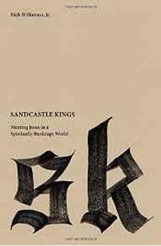 Sandcastle Kings: Meeting Jesus in a Spiritually Bankrupt World 9780718032685