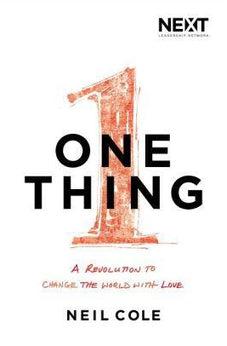 One Thing: A Revolution to Change the World with Love 9780718032869