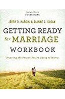 Getting Ready for Marriage Workbook: Knowing the Person You're Going to Marry 9780718034979
