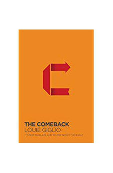 Comeback: It's Not Too Late And You're Never Too Far