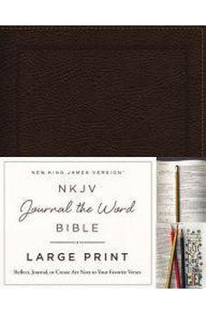 NKJV, Journal the Word Bible, Large Print, Bonded Leather, Brown, Red Letter Edition: Reflect, Journal, or Create Art Next to Your Favorite Verses 9780718090890