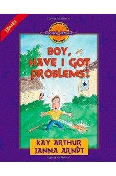 Boy, Have I Got Problems!: James (Discover 4 Yourself® Inductive Bible Studies for Kids) 9780736901482
