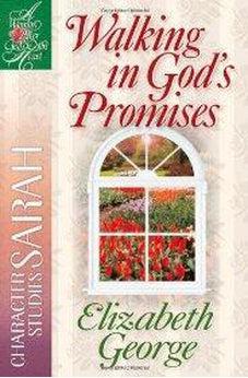 Walking in God's Promises: Character Studies: Sarah (A Woman After God's Own Heart®) 9780736903011