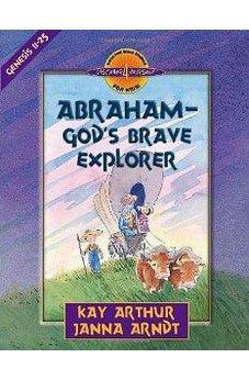 Abraham--God's Brave Explorer 9780736909365