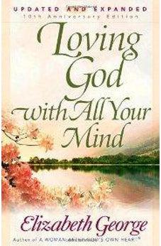 Loving God with All Your Mind 9780736913829