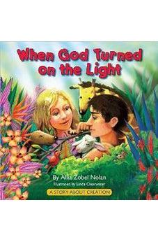 When God Turned On the Light: A Story About Creation 9780736949675