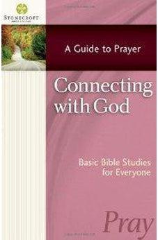 Connecting with God (Stonecroft Bible Studies)