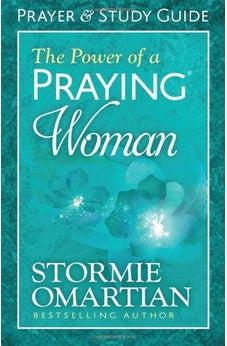 The Power of a Praying Woman Prayer and Study Guide 9780736957892