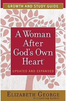 A Woman After God's Own Heart Growth and Study Guide 9780736959643