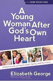 A Young Woman After God's Own Heart: A Teen's Guide to Friends, Faith, Family, and the Future 9780736959742