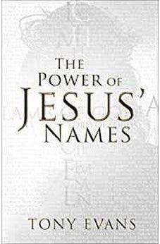 The Power of Jesus' Names 9780736960670
