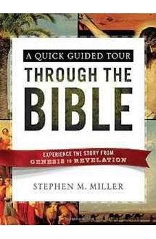 A Quick Guided Tour Through the Bible: Experience the Story from Genesis to Revelation 9780736960755
