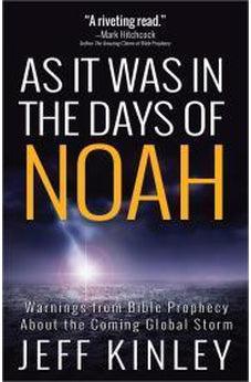 As It Was in the Days of Noah: Warnings from Bible Prophecy About the Coming Global Storm 9780736961387