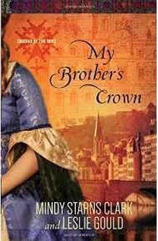 My Brother's Crown (Cousins of the Dove) 9780736962889