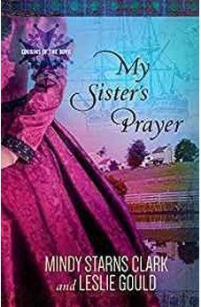 My Sister's Prayer (Cousins of the Dove) 9780736962902