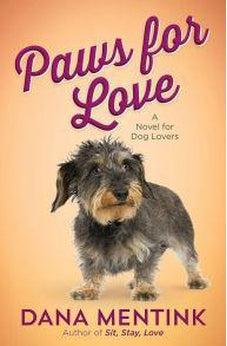 Paws for Love: A Novel for Dog Lovers (Love Unleashed) 9780736966252