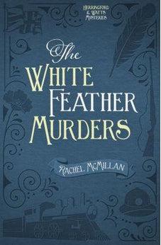 The White Feather Murders (Herringford and Watts Mysteries) 9780736966443