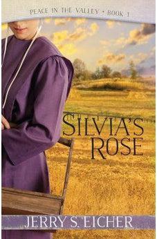 Silvia's Rose (Peace in the Valley Book 1) 9780736969307
