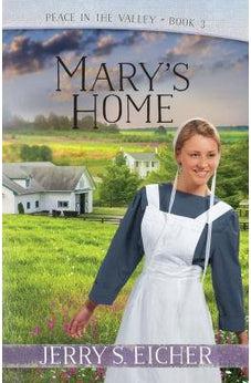 Mary's Home (Peace in the Valley Book 3)