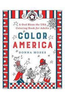 Color America: A God Bless the USA Coloring Book for Adults 9780736969499
