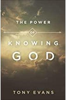 The Power of Knowing God 9780736969543