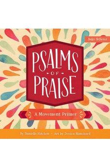 Psalms of Praise: A Movement Primer (Baby Believer) 9780736972345
