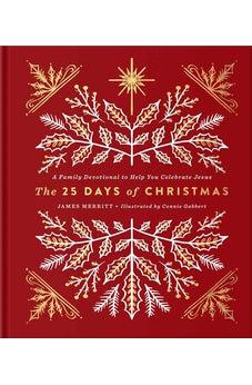 The 25 Days of Christmas: A Family Devotional to Help You Celebrate Jesus 9780736973106