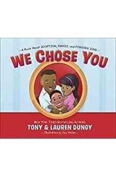 We Chose You: A Book About Adoption, Family, and Forever Love