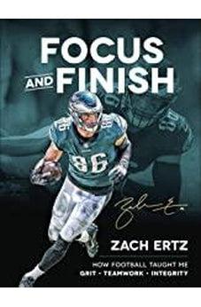 Focus and Finish: How Football Taught Me Grit, Teamwork, and Integrity 9780736979306