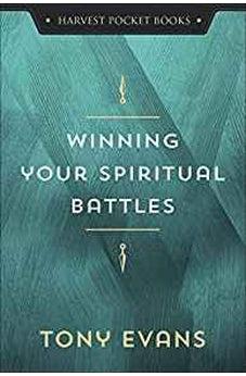 Winning Your Spiritual Battles (Harvest Pocket Books) 9780736979429