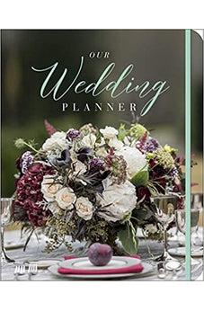 Our Wedding Planner: Everything for Planning the Perfect “I Do” Day