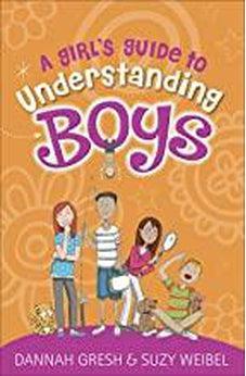 A Girl's Guide to Understanding Boys (True Girl) 9780736981835