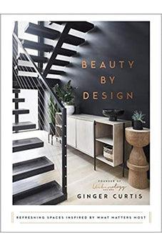 Beauty by Design: Refreshing Spaces Inspired by What Matters Most