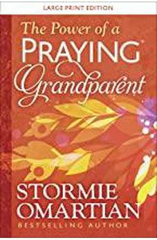 The Power of a Praying Grandparent Large Print 9780736982474