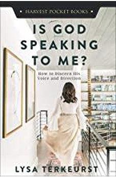 Is God Speaking to Me?: How to Discern His Voice and Direction (Harvest Pocket Books) 9780736982627