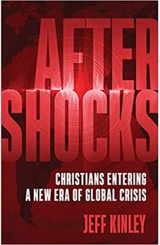 Aftershocks: Christians Entering a New Era of Global Crisis