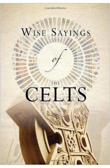 Wise Sayings of the Celts