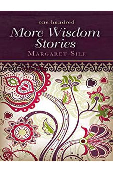 One Hundred More Wisdom Stories