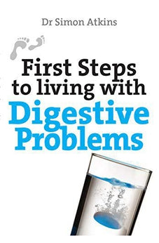 First Steps to living with Digestive Problems (First Steps series)