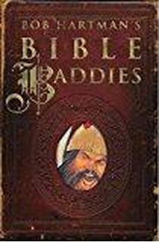 Bob Hartman's Bible Baddies 9780745976198