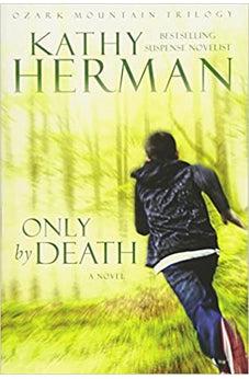 Only by Death (Ozark Mountain Trilogy) Book 2 of 3