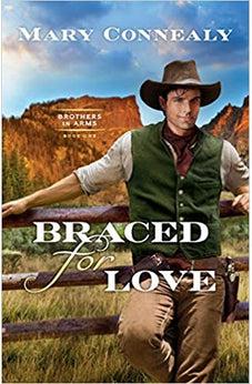 Braced for Love (Brothers in Arms)