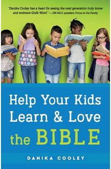 Help Your Kids Learn and Love the Bible