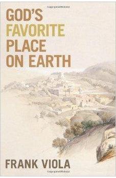 Gods Favorite Place On Earth 9780781405904